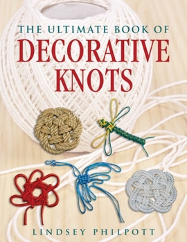 Hardcover The Ultimate Book of Decorative Knots Book