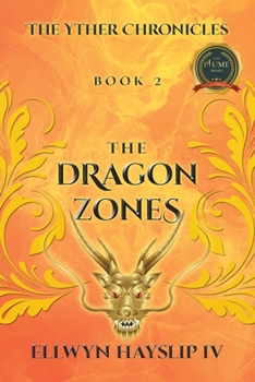Paperback The Yther Chronicles: The Dragon Zones Book