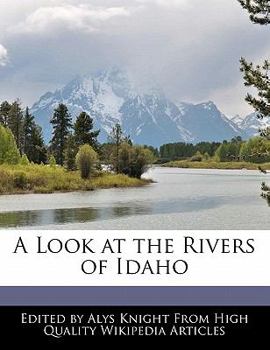 Paperback A Look at the Rivers of Idaho Book