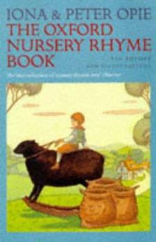 The Oxford Dictionary of Nursery Rhymes￼ The Oxford Dictionary of Nursery Rhymes: Iona And Peter Opie