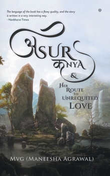 Paperback Asur Kanya & Her Route To Unrequited Love Book