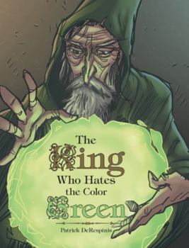 Paperback The King Who Hates the Color Green Book