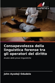 Paperback Consapevolezza della linguistica forense tra gli operatori del diritto [Italian] Book