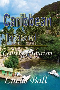 Paperback Caribbean Travel: Center of Tourism Book
