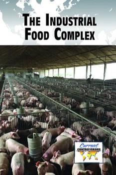 Paperback The Industrial Food Complex Book