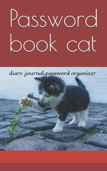 Paperback Password book cat: diary, journal, password organizer Book