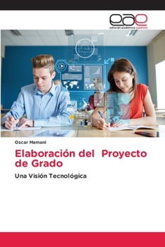 Paperback Elaboración del Proyecto de Grado [Spanish] Book