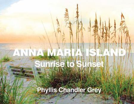 Hardcover Anna Maria Island Sunrise to Sunset Book