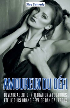 Amoureux du défi (French Edition)