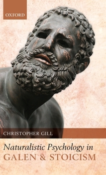 Hardcover Naturalistic Psychology in Galen and Stoicism Book