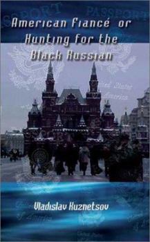 Paperback American Fiance' or Hunting for the Black Russian Book