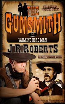Walking Dead Man - Book #56 of the Gunsmith