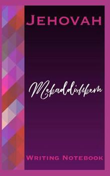 Paperback Jehovah Mekaddishkem Writing Notebook Book