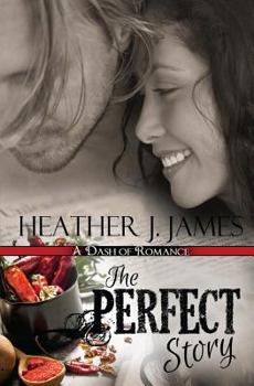 Paperback The Perfect Story: A Dash of Romance novella Book