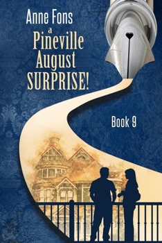 Paperback A Pineville August - Surprise!: Book 9 - Large Print Version Book