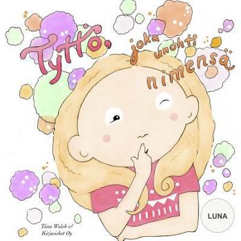 Paperback Tyttö, joka unohti nimensä LUNA [Finnish] Book