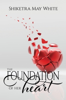 Paperback The Foundation of Her Heart Book