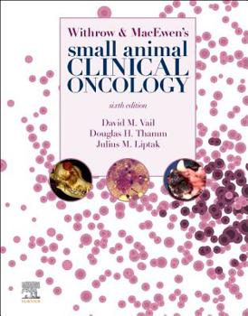 Hardcover Withrow and Macewen's Small Animal Clinical Oncology Book