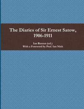 Paperback The Diaries of Sir Ernest Satow, 1906-1911 Book