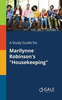 Paperback A Study Guide for Marilynne Robinson's "Housekeeping" Book