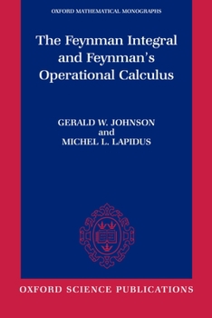 Paperback The Feynman Integral and Feynman's Operational Calculus Book