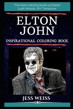 Paperback Elton John Inspirational Coloring Book: An English Singer, Songwriter, Pianist, and Composer. Book