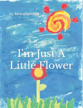 Paperback I'm Just a Little Flower Book