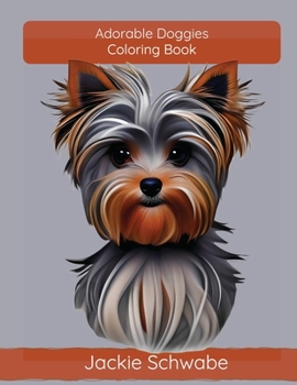 Paperback Adorable Doggies - Coloring Book: Volume 1 Book