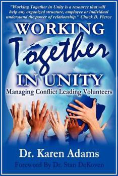 Paperback WORKING TOGETHER IN UNITY Managing Conflict Leading Volunteers Book