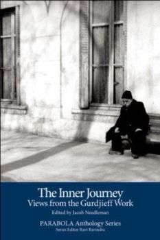 The Inner Journey: Views from the Gurdjieff Work (PARABOLA Anthology Series) - Book #3 of the Inner Journey