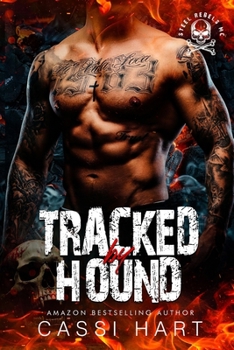 Tracked by Hound: Motorcycle Club Romance Book 5 (Steel Rebels MC)