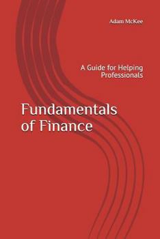 Paperback Fundamentals of Finance: A Guide for Helping Professionals Book