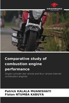 Paperback Comparative study of combustion engine performance Book