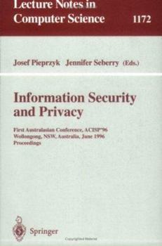 Paperback Information Security and Privacy: First Australasian Conference, Acisp '96, Wollongong, Nsw, Australia, June 24 - 26, 1996, Proceedings Book