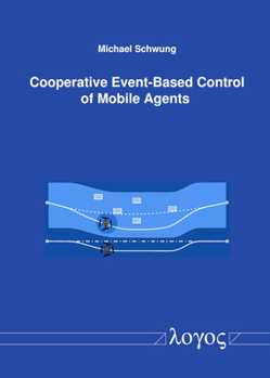 Paperback Cooperative Event-Based Control of Mobile Agents Book