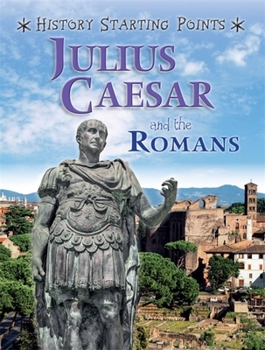 Paperback History Starting Points: Julius Caesar and the Romans Book