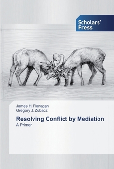 Paperback Resolving Conflict by Mediation Book