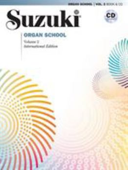 Paperback Suzuki Organ School, Vol 2: Book & CD [With CD (Audio)] Book
