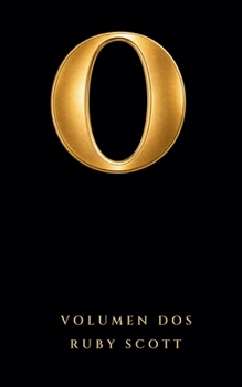 O: Volumen Dos (La Serie O) (Spanish Edition)