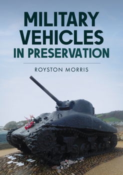 Paperback Military Vehicles in Preservation Book