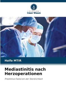 Mediastinitis nach Herzoperationen (German Edition)