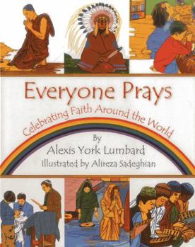 Hardcover Everyone Prays: Celebrating Faith Around the World Book
