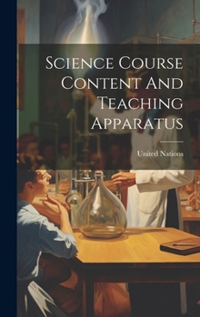 Hardcover Science Course Content And Teaching Apparatus Book