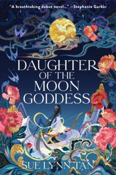 Paperback Daughter of the Moon Goddess: A Novel (Celestial Kingdom, 1) Book