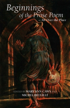 Paperback Beginnings of the Prose Poem: All Over the Place Book