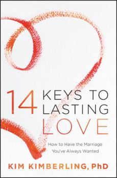 Paperback 14 Keys to Lasting Love: How to Have the Marriage You've Always Wanted Book