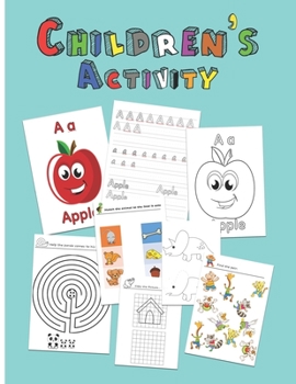 Paperback Children's activity: A Fun Kid Workbook Game For Learning, Coloring, Dot To Dot, Mazes (Kids coloring activity books) Book