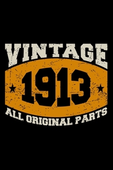 Paperback Vintage 1913 All Original Parts: Dot Grid Journal, Diary, Notebook, 6x9 inches with 120 Pages. Book