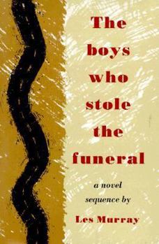 Hardcover The Boys Who Stole the Funeral: A Novel Sequence Book