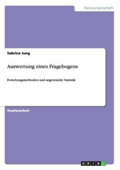 Paperback Auswertung eines Fragebogens: Forschungsmethoden und angewandte Statistik [German] Book